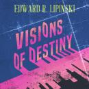 Visions of Destiny Audiobook