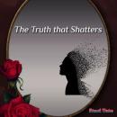 The Truth that Shatters Audiobook