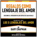 [Spanish] - Regalos Como Lenguaje Del Amor - Basado En El Libro Los 5 Lenguajes Del Amor De Gary Cha Audiobook