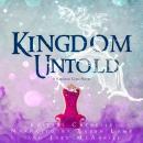 Kingdom Untold Audiobook