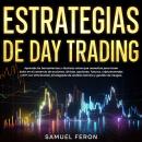 [Spanish] - Estrategias de Day Trading: Aprende las herramientas y técnicas clave que necesitas para Audiobook