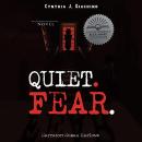 Quiet. Fear.: An Autobiographical Novel Audiobook