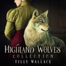 Highland Wolves Collection Audiobook