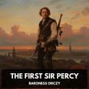 The First Sir Percy (Unabridged) Audiobook