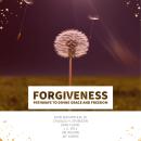 Forgiveness: Pathways to Divine Grace and Freedom Audiobook