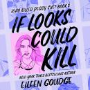 If Looks Could Kill: Who Killed Peggy Sue?, Book 3 Audiobook