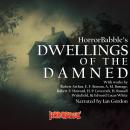 Dwellings of the Damned: 15 Haunted House Stories Audiobook