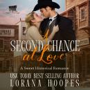 A Second Chance at Love: A Christian Historical Romance Audiobook