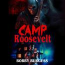 Camp Roosevelt Audiobook