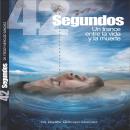 [Spanish] - 42 Segundos: Un trance entre la vida y la muerte Audiobook