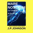 [Spanish] - LA VENGANZA DE LA TIERRA: MARE NOSTRUM Audiobook
