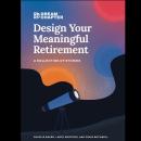 Design Your Meaningful Retirement Audiobook