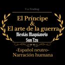 [Spanish] - El príncipe & El arte de la guerra: (Español latino) Audiobook