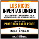 [Spanish] - Los Ricos Inventan Dinero - Basado En El Libro Padre Rico, Padre Pobre De Robert Kiyosak Audiobook