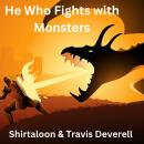 He Who Fights with Monsters Audiobook