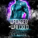 Wronged and Wrecked Audiobook