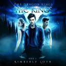 The Kings: The Dragon Kings Book 5 Audiobook