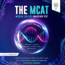 The MCAT Medical College Admission Test Study Guide Volume II – Chemistry, Organic Chemistry, Physic Audiobook