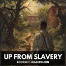 Up from Slavery (Unabridged) Audiobook