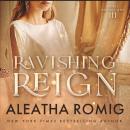 Ravishing Reign Audiobook