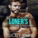 The Loner's Obsession: A Forbidden Age Gap Romance Audiobook