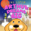 Arthur Dreams BIG Audiobook