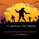 [Spanish] - Cuentos de Miedo Audiobook