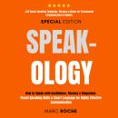 Speak-ology: How to Speak with Confidence, Fluency & Eloquence.. Language for Highly Effective Commu Audiobook