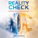 Reality Check: In Pursuit of the Right Questions Audiobook