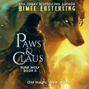 Paws & Claus: A Rune Wolf Short Story Audiobook