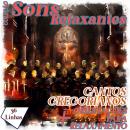 [Portuguese] - Coleção Sons Relaxantes - cantos gregorianos Audiobook