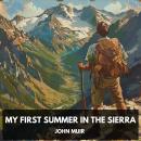 My First Summer in the Sierra (Unabridged) Audiobook