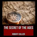 The Secret of the Ages Audiobook