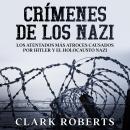 [Spanish] - Crímenes de los Nazi: Crímenes de los Nazi Audiobook