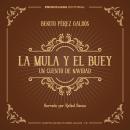 [Spanish] - La mula y el buey: Un cuento de navidad Audiobook