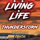 Living Life in a Thunderstorm Audiobook