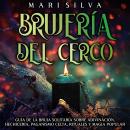 [Spanish] - Brujería del cerco: Guía de la bruja solitaria sobre adivinación, hechicería, paganismo  Audiobook