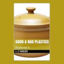 Good & Bad Plastics: Bisphenol A Audiobook