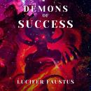 Demons of Success: Shamanic Magick Audiobook