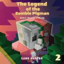 The Legend of the Zombie Pigman Book 2: The Past Of The Pig Audiobook