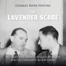 The Lavender Scare: The History of the Federal Government’s Persecution of the Gay Community in the  Audiobook