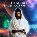 The Secret Teachings of Jesus Audiobook