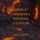 [Italian] - Divina Commedia - Inferno - Canto XII Audiobook