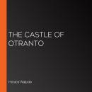 The Castle of Otranto Audiobook