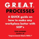 G.R.E.A.T. Processes: How to make any workplace better with SOP's Audiobook