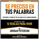 [Spanish] - Se Preciso En Tus Palabras - Basado En El Libro 12 Reglas Para Vivir De Jordan Peterson: Audiobook