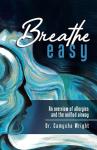 Breathe Easy: An overview of allergies and the unified airway Audiobook