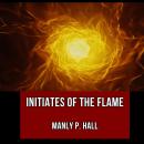 Initiates of the Flame Audiobook