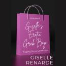Giselle's Erotic Grab Bag Volume 1: A Spicy Story Collection Audiobook