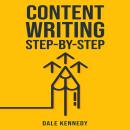 CONTENT WRITING STEP-BY-STEP: A Comprehensive Guide to Crafting Compelling Content for Digital Platf Audiobook